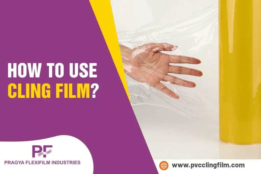 How to Use Cling Film?