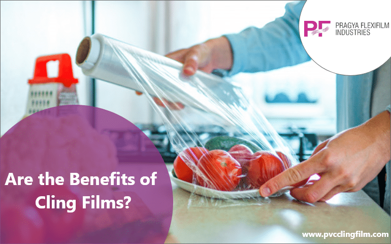 Benefits of Cling Films
