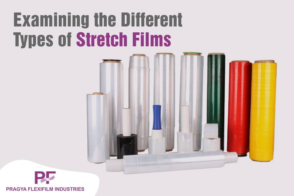 Examining the Different Types of Stretch Films