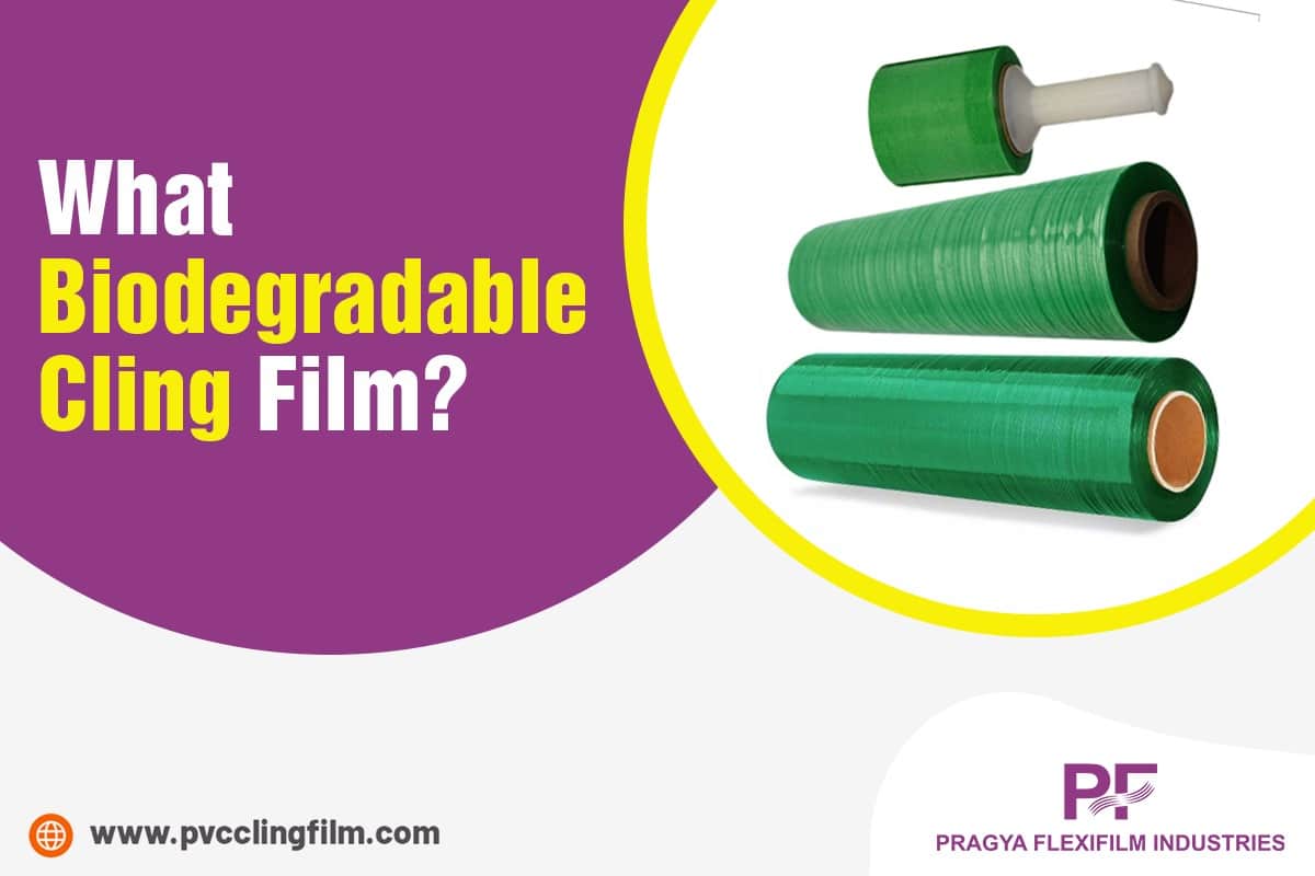 What Is Biodegradable Cling Film?