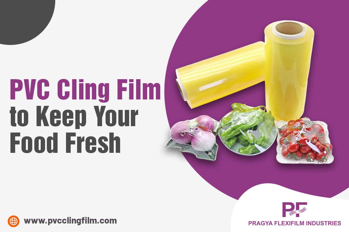 PVC Cling Film to Keep Your Food Fresh