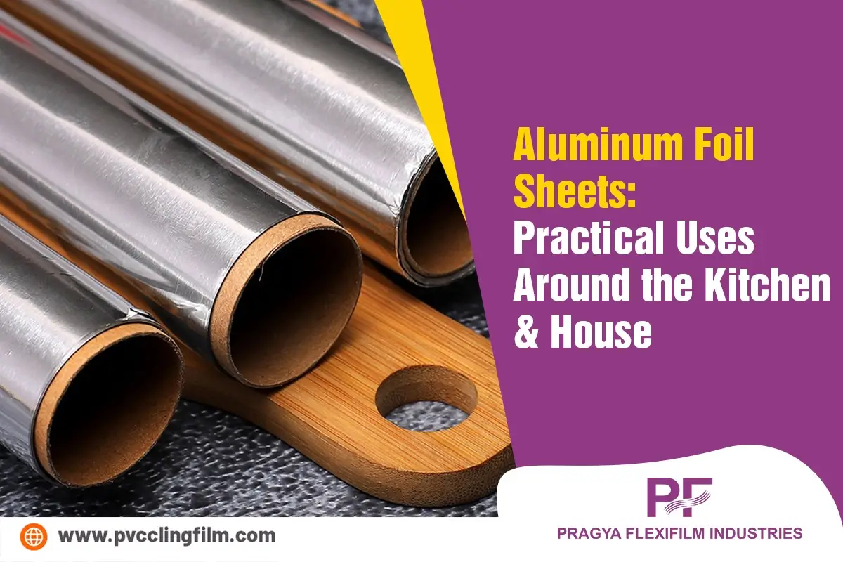 Aluminum Foil Sheets: Practical Uses Around the Kitchen & House