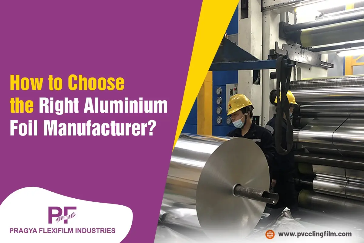 How to choose right aluminium foil manufacturer?