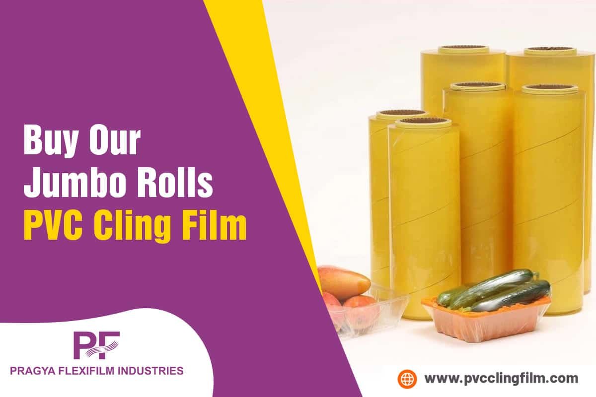 Buy Our Jumbo Rolls PVC Cling Film