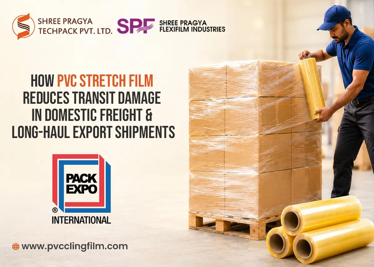 How PVC Stretch Film Reduces Transit Damage in Domestic Freight & Long-Haul Export Shipments
