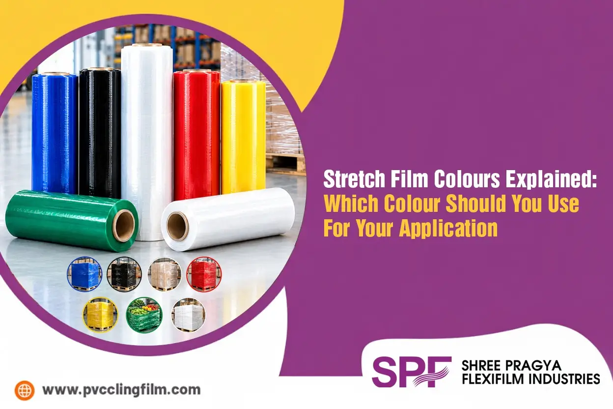 Stretch Film Colours Explained: Which Colour Should You Use for Your Application